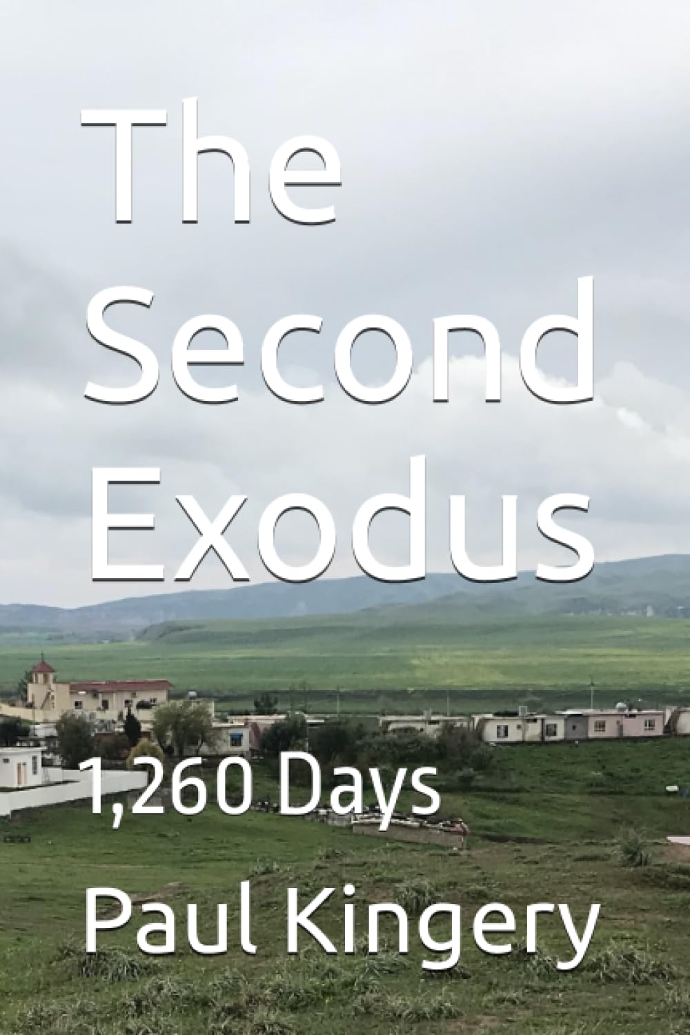 The Second Exodus: 1,260 Days