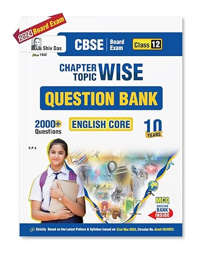 Shivdas CBSE Class 12 English Core Previous 10 Years Question Papers Chapterwise Question Bank (2013-2023) for 2024 Exams | 2023-24 Board Exams