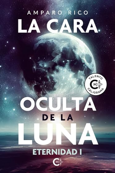 La Cara Oculta de la Luna. Eternidad i