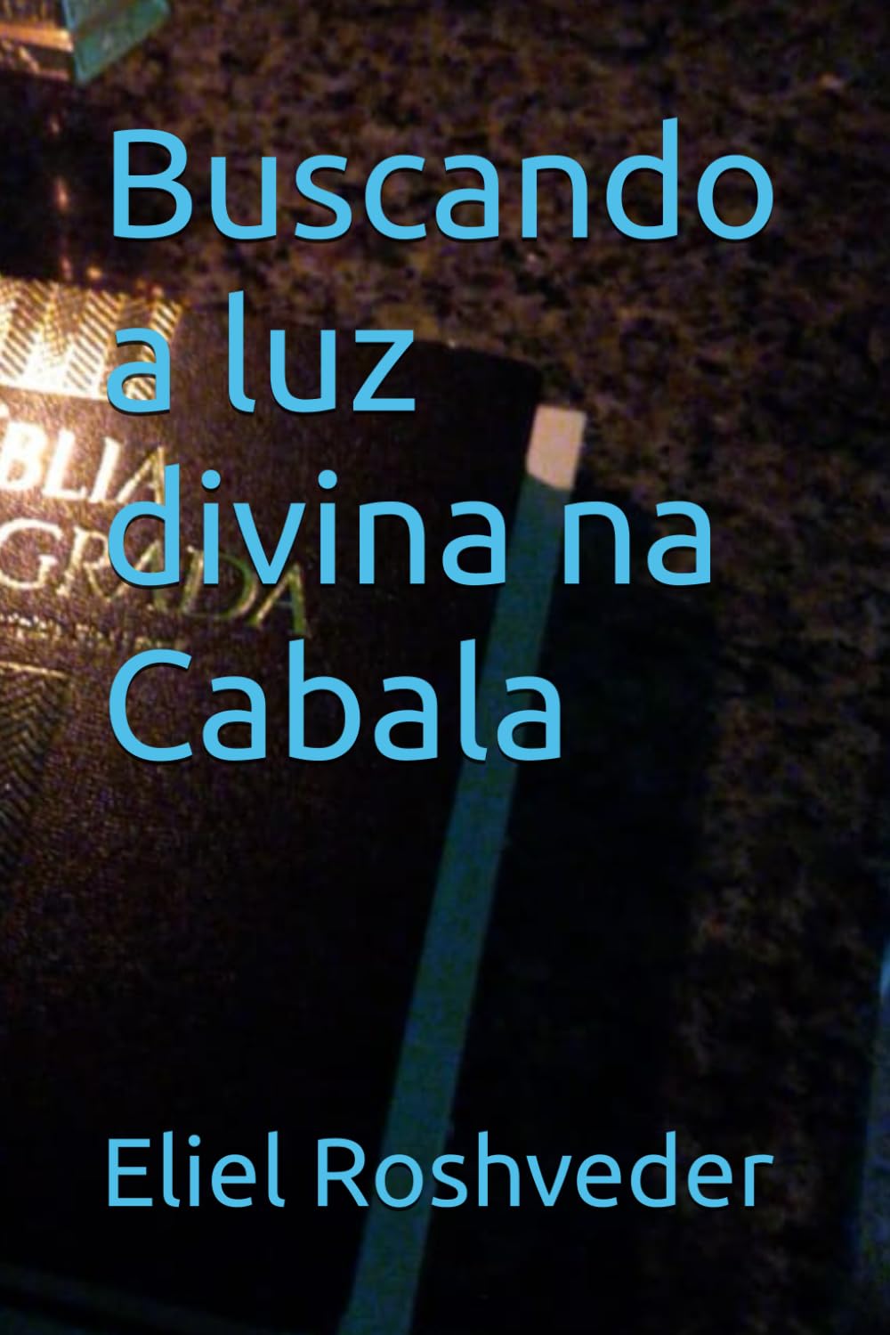 Buscando a luz divina na Cabala (Cabala e esoterismo)
