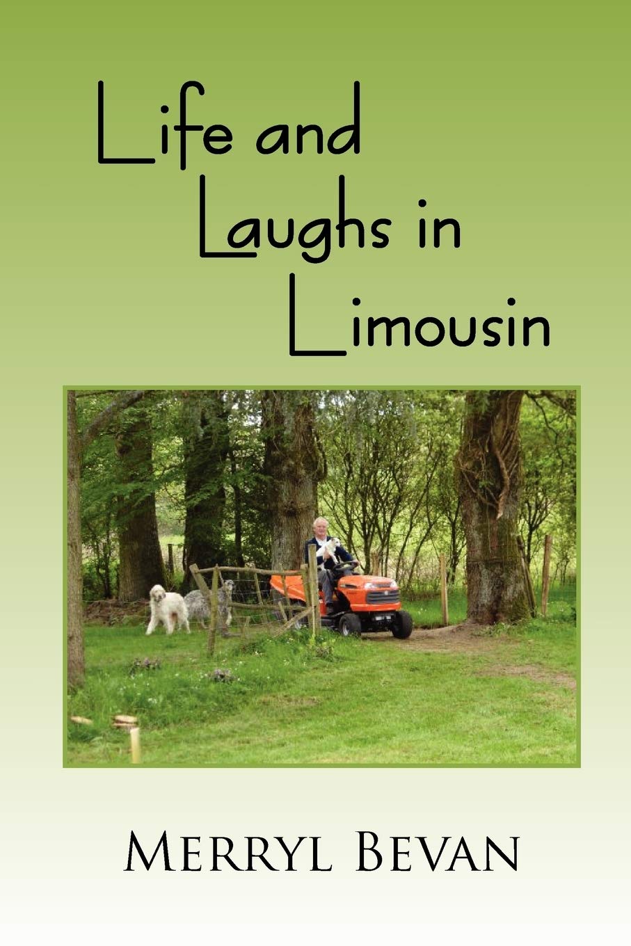 Life and Laughs in Limousin