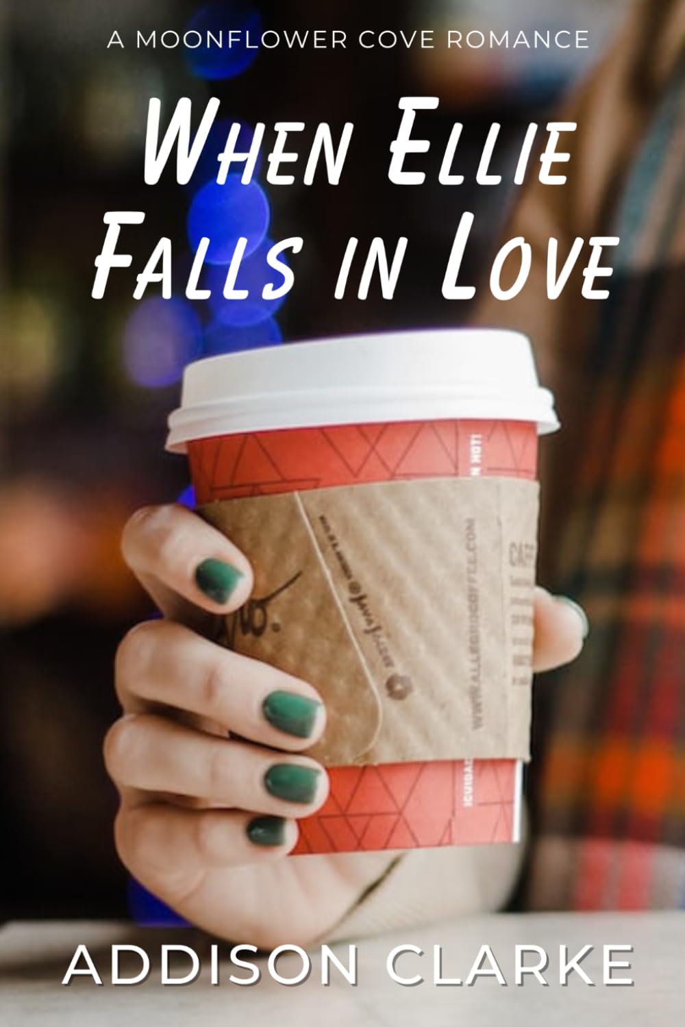 When Ellie Falls in Love: A Moonflower Cove Romance