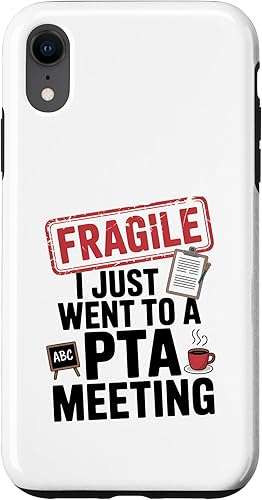 Fragile I Survived a PTA Meeting Funny Parent Case for iPhone XR