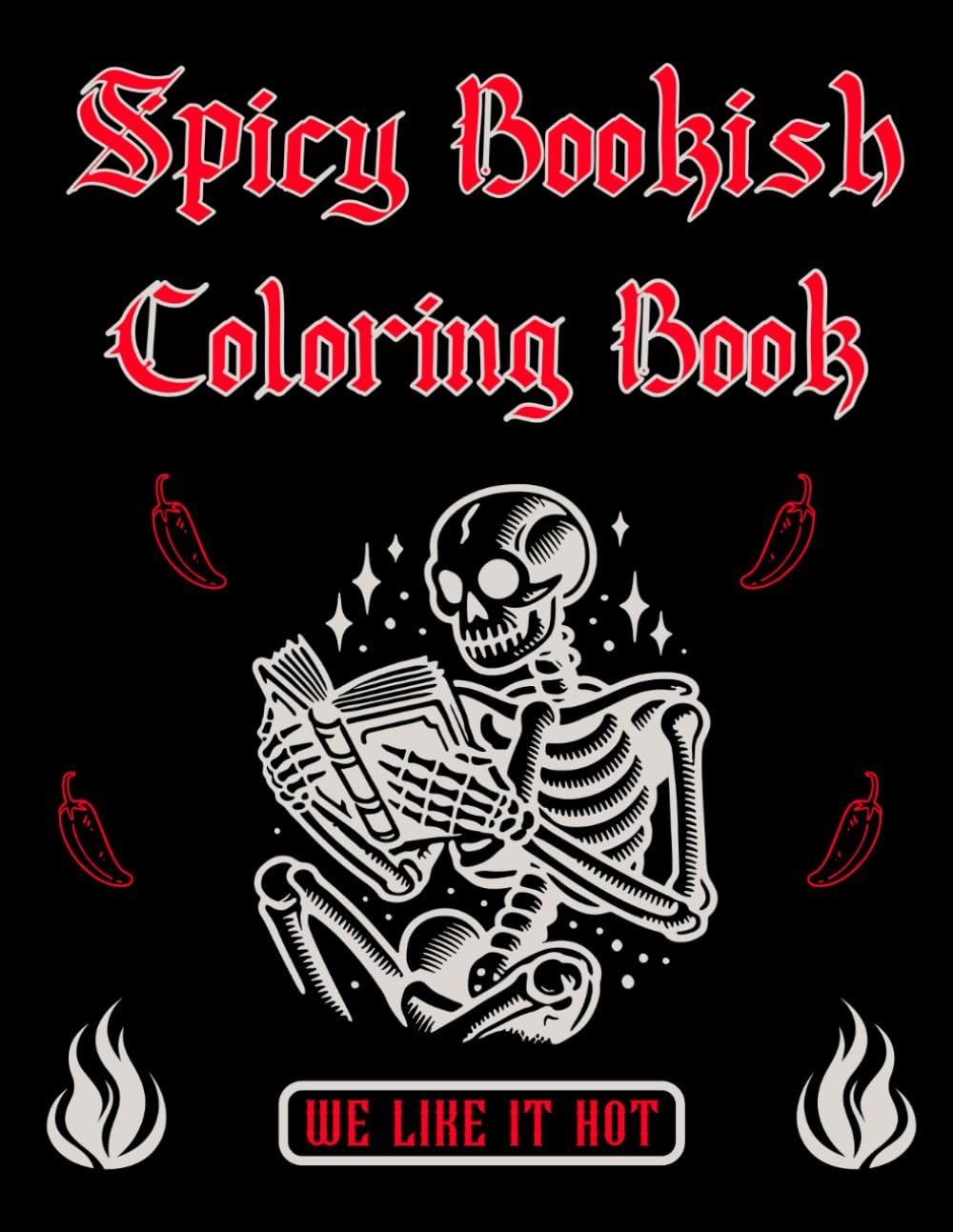 Spicy Bookish Coloring Book: For Romance Book Lovers