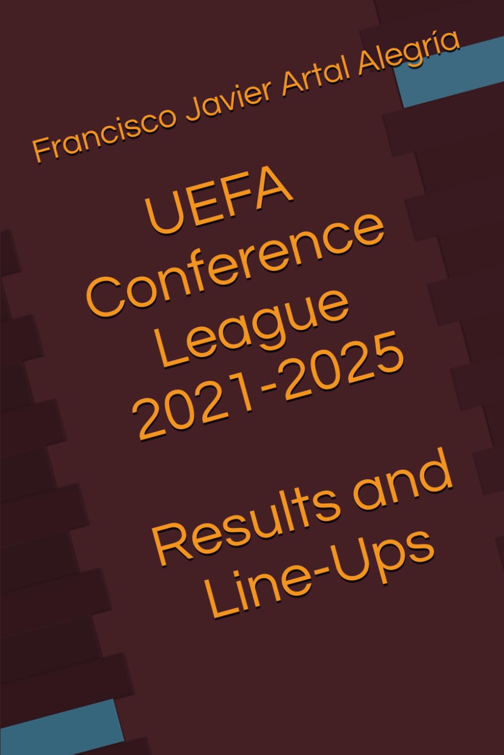 UEFA Conference League 2021-2025 Results and Line-Ups (International Line Ups Clubs)