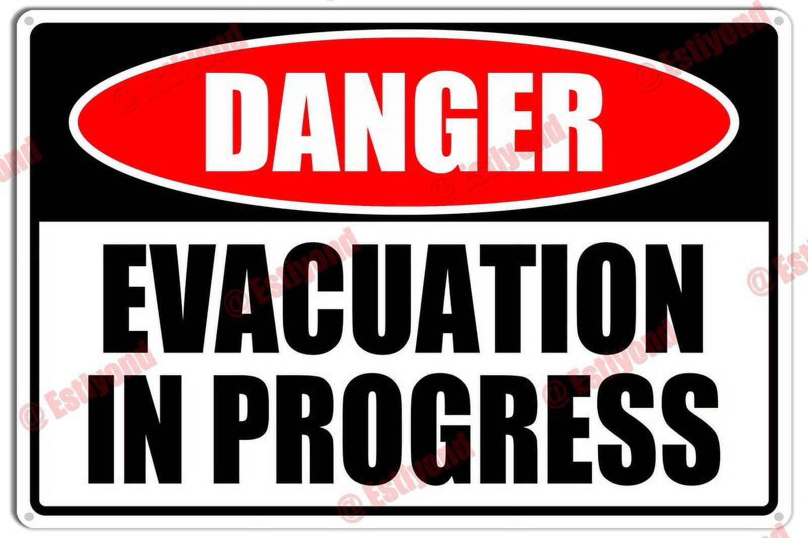 Evacuation In Progress Caution Notice Aluminum Metal Sign 8x12 inch For Facility Managers, Emergency Staff - Building Zones
