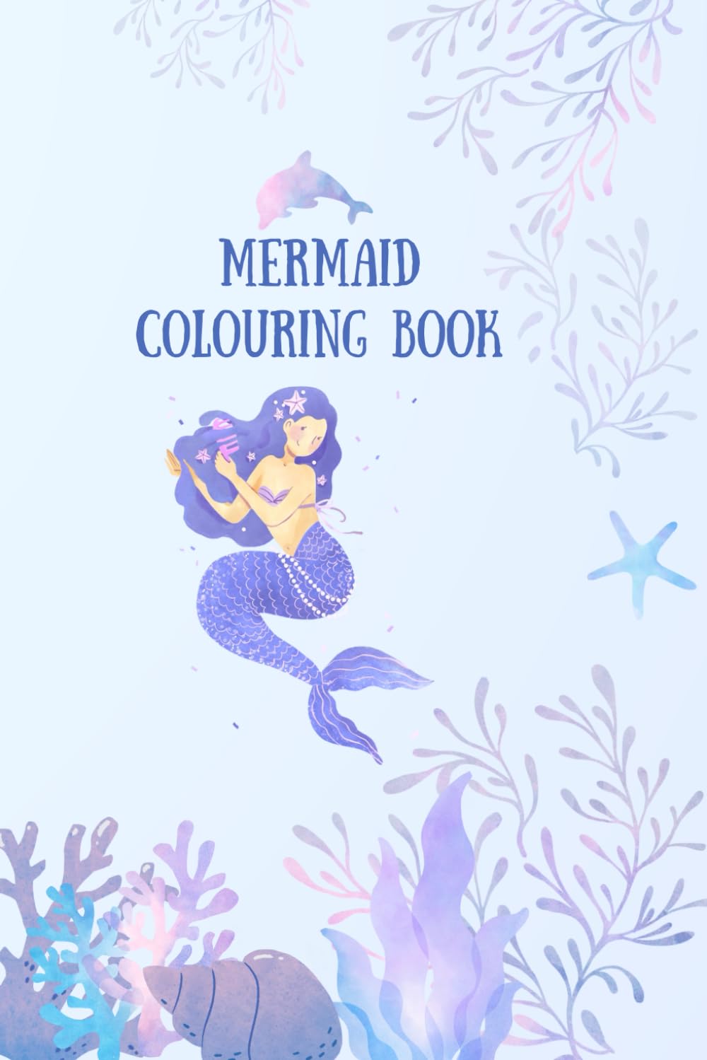 Mermaid Colouring Book: Fun colouring for all ages