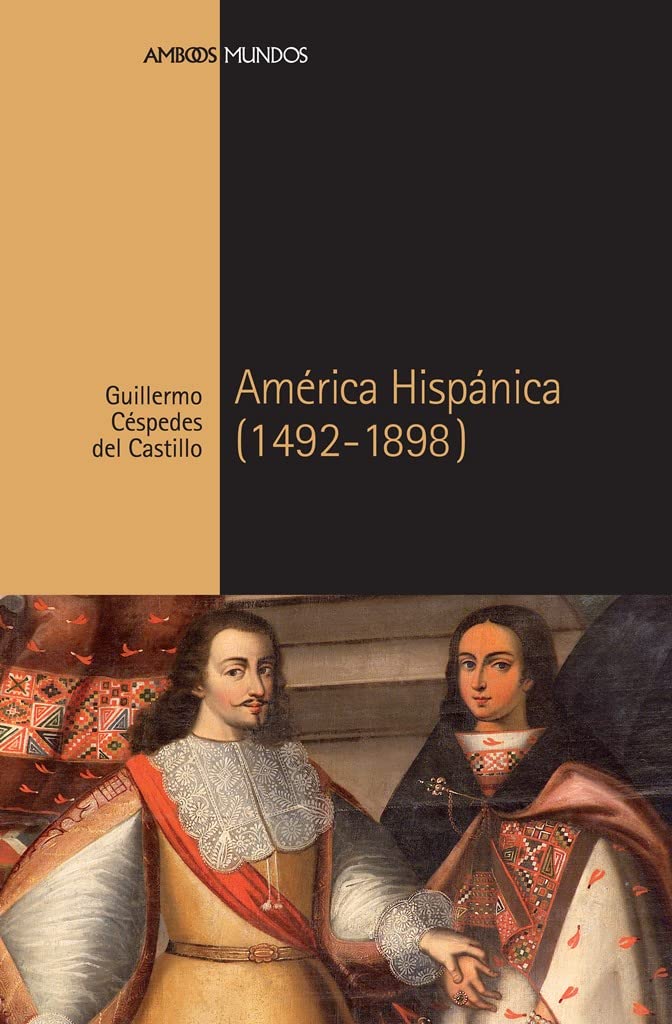 América Hispánica (1492-1898) (Ambos mundos)