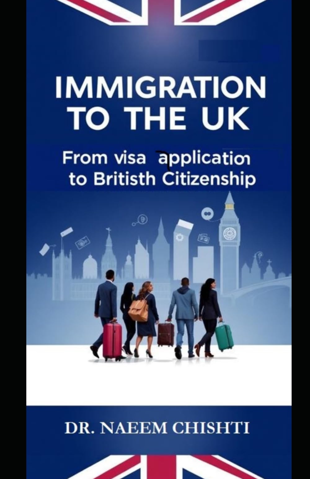 Immigration to the UK: From Visa Application to British Citizenship