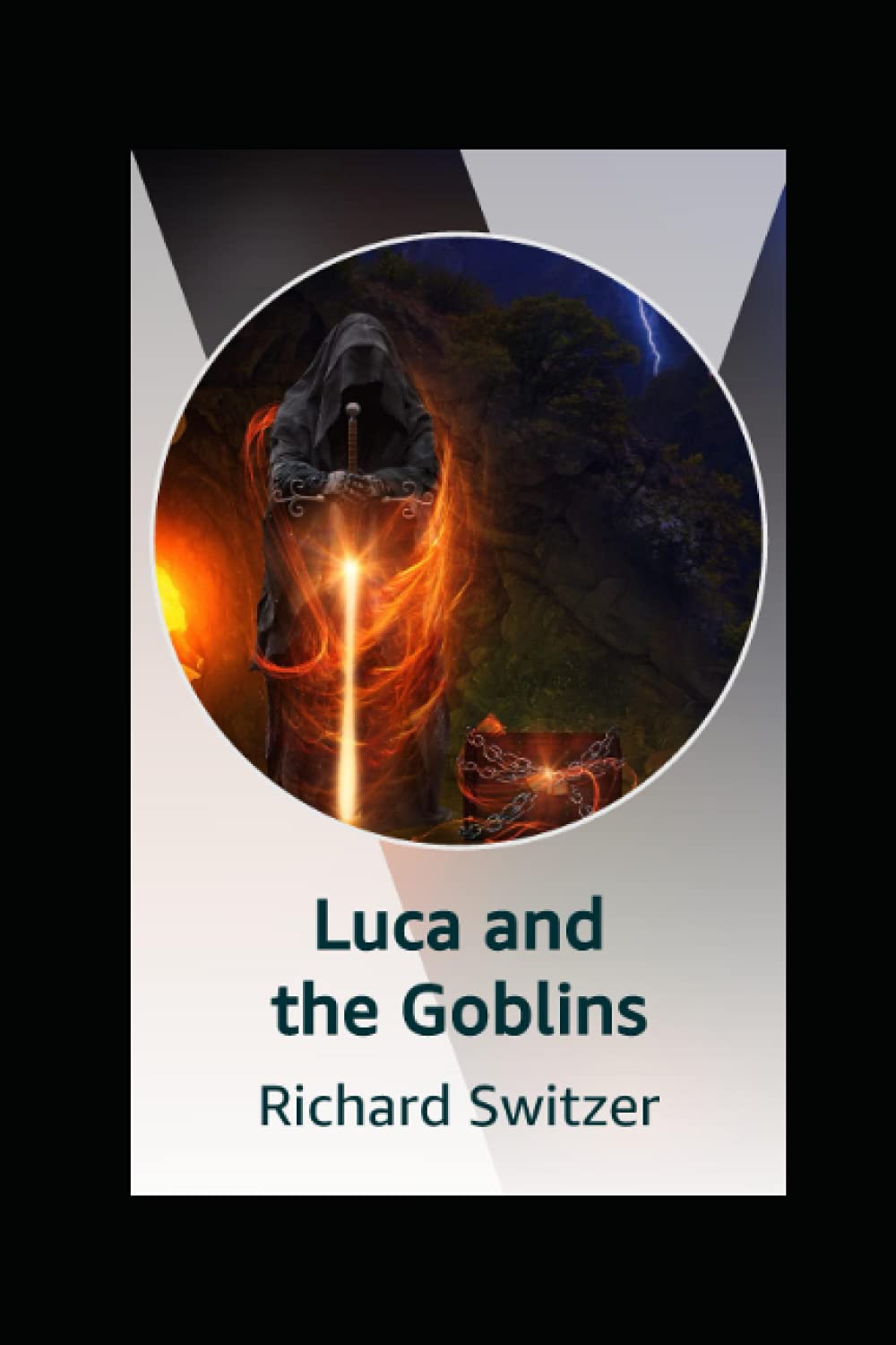 Luca and the Goblins (Richard Switzer Fantasy/Science Fiction Series)