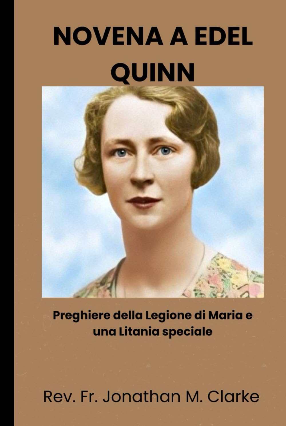 NOVENA A EDEL QUINN: Preghiere della Legione di Maria e una Litania speciale