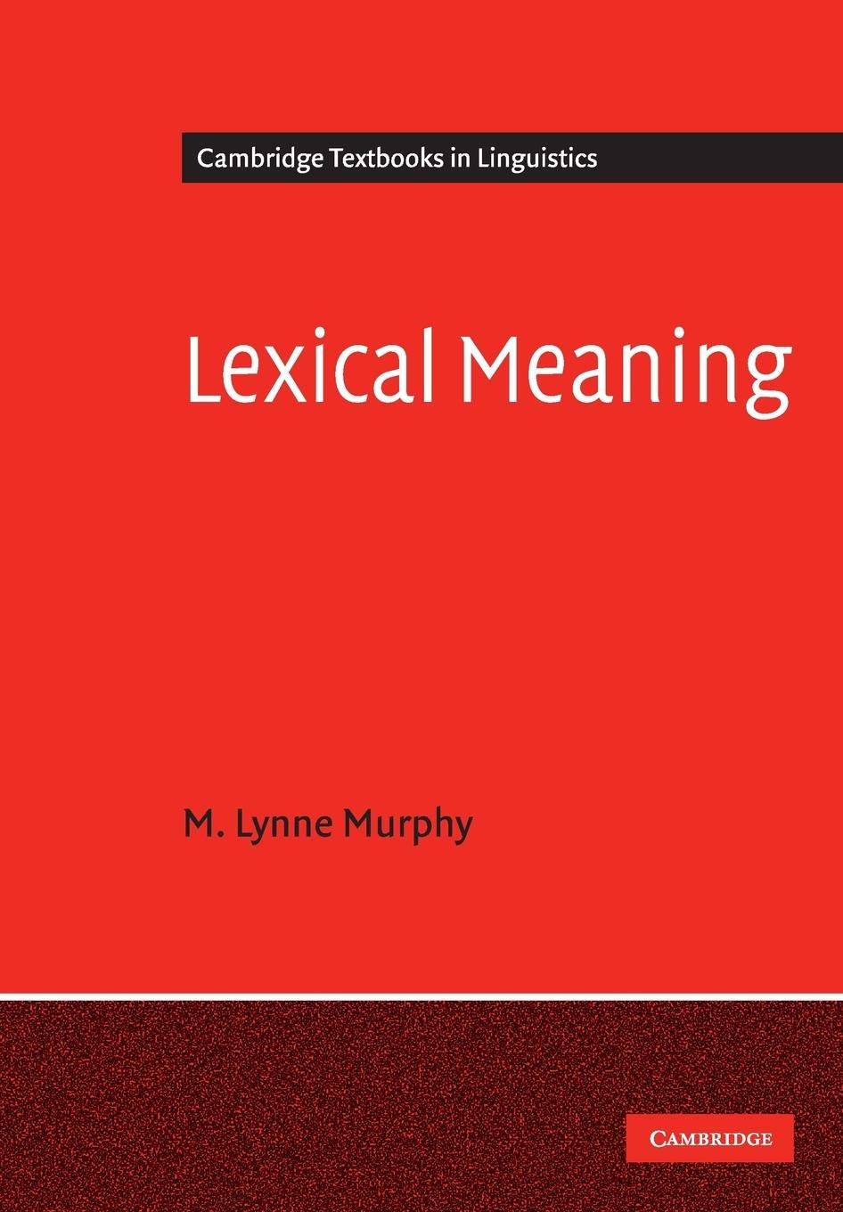 Lexical Meaning (Cambridge Textbooks in Linguistics)
