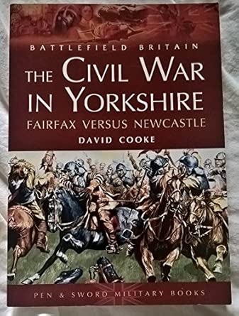 Civil War in Yorkshire, The: Fairfax Versus Newcastle book cover