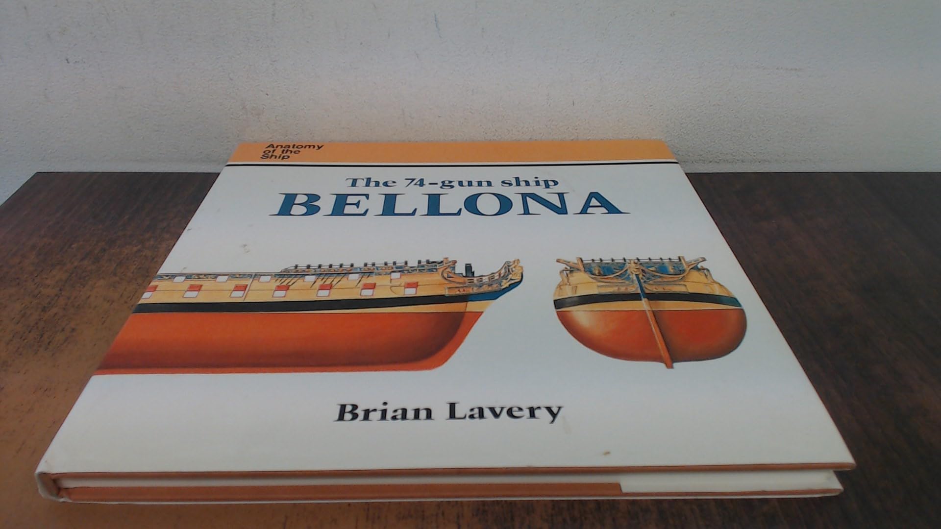 Buy 74 Gun Ship Bellona (Anatomy Ship) — BookShops.in