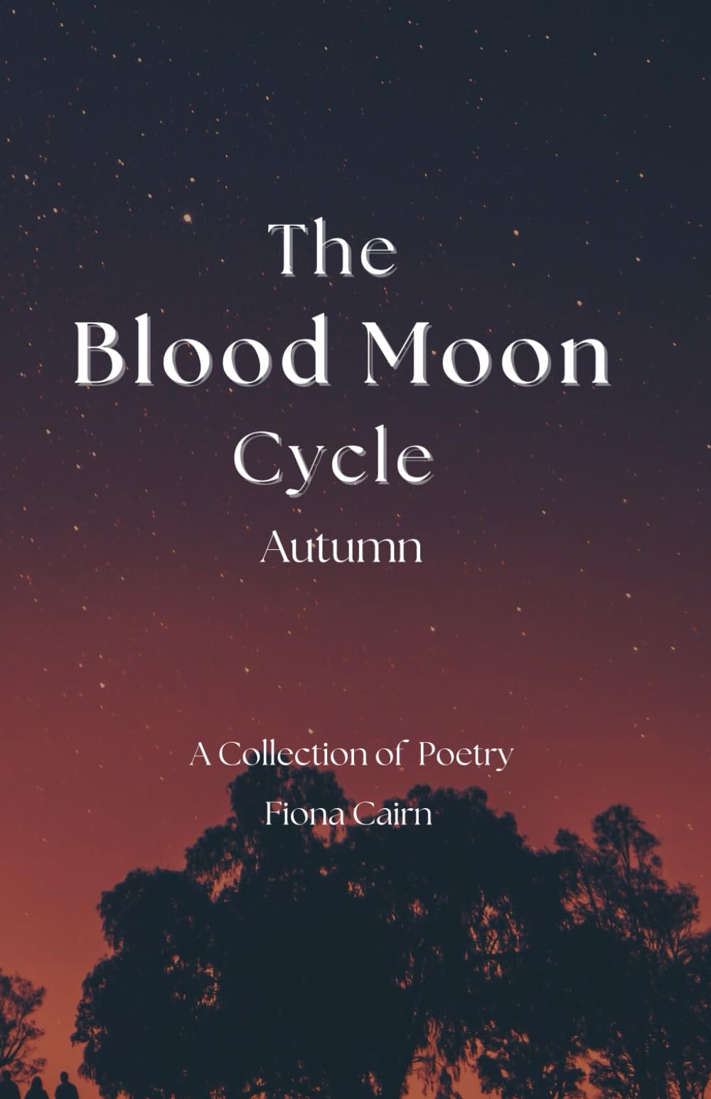 The Blood Moon Cycle: Autumn (The Moon Cycles Collections)