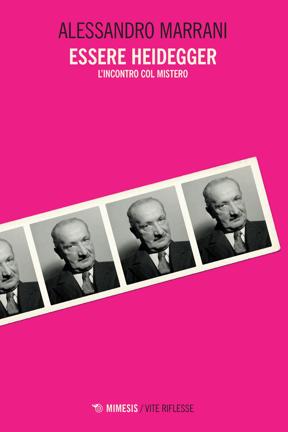 Essere Heidegger. L'incontro Col Mistero - 4