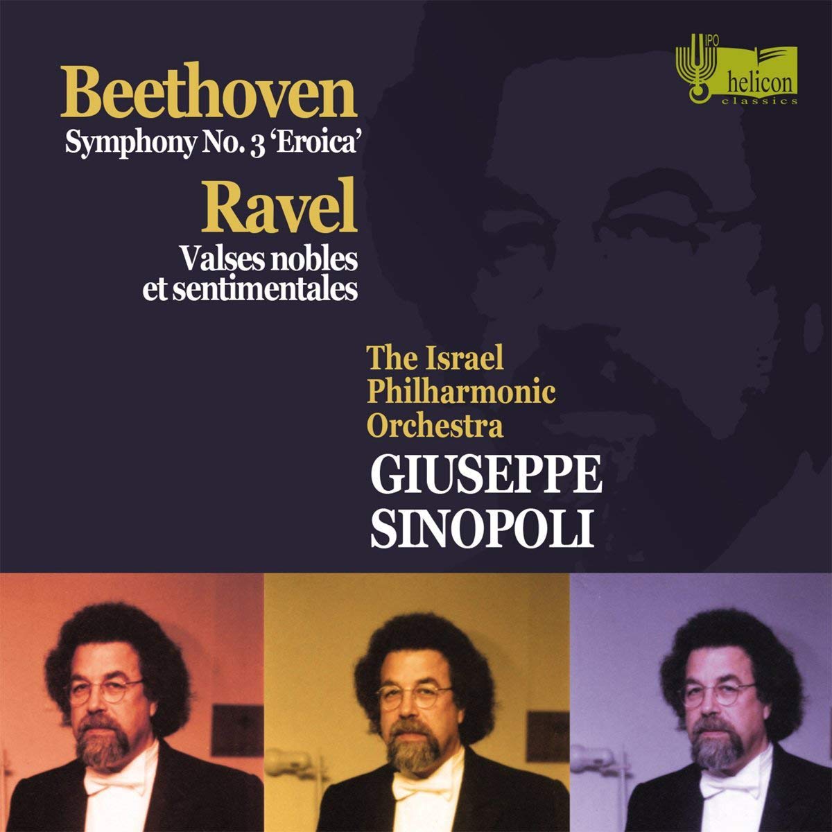 Beethoven: Symphony No. 3 'Eroica'; Ravel: Valses nobles et sentimentales