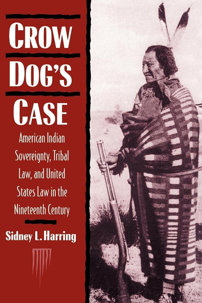 Crow Dog's Case: American Indian Sovereignty, T. Harring<|