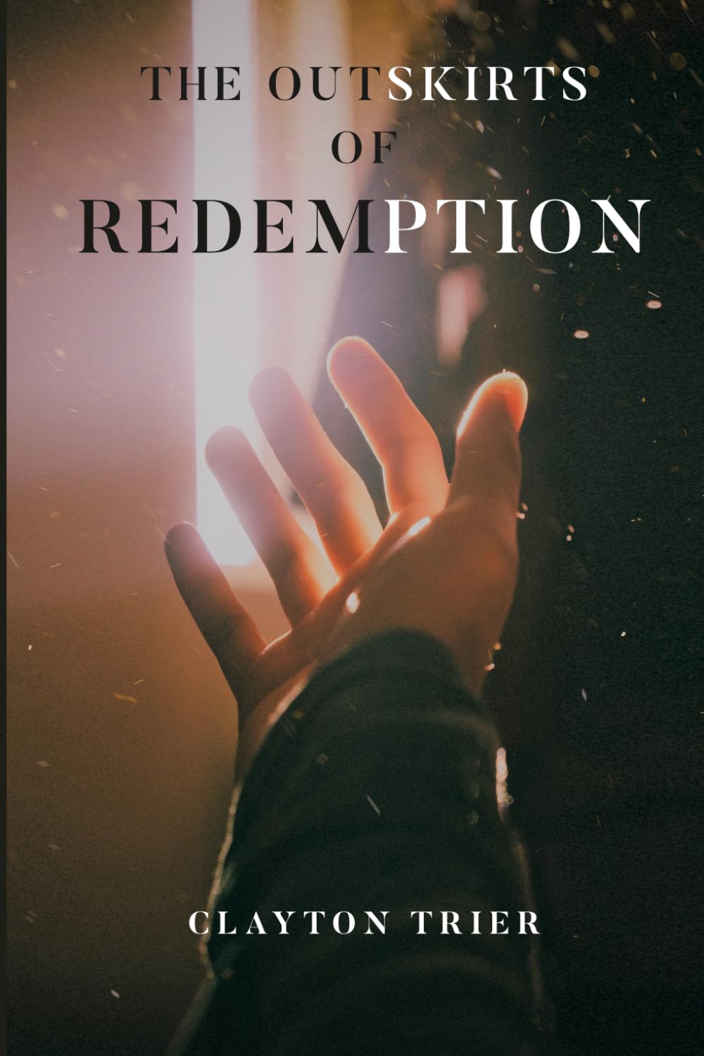 The Outskirts of Redemption