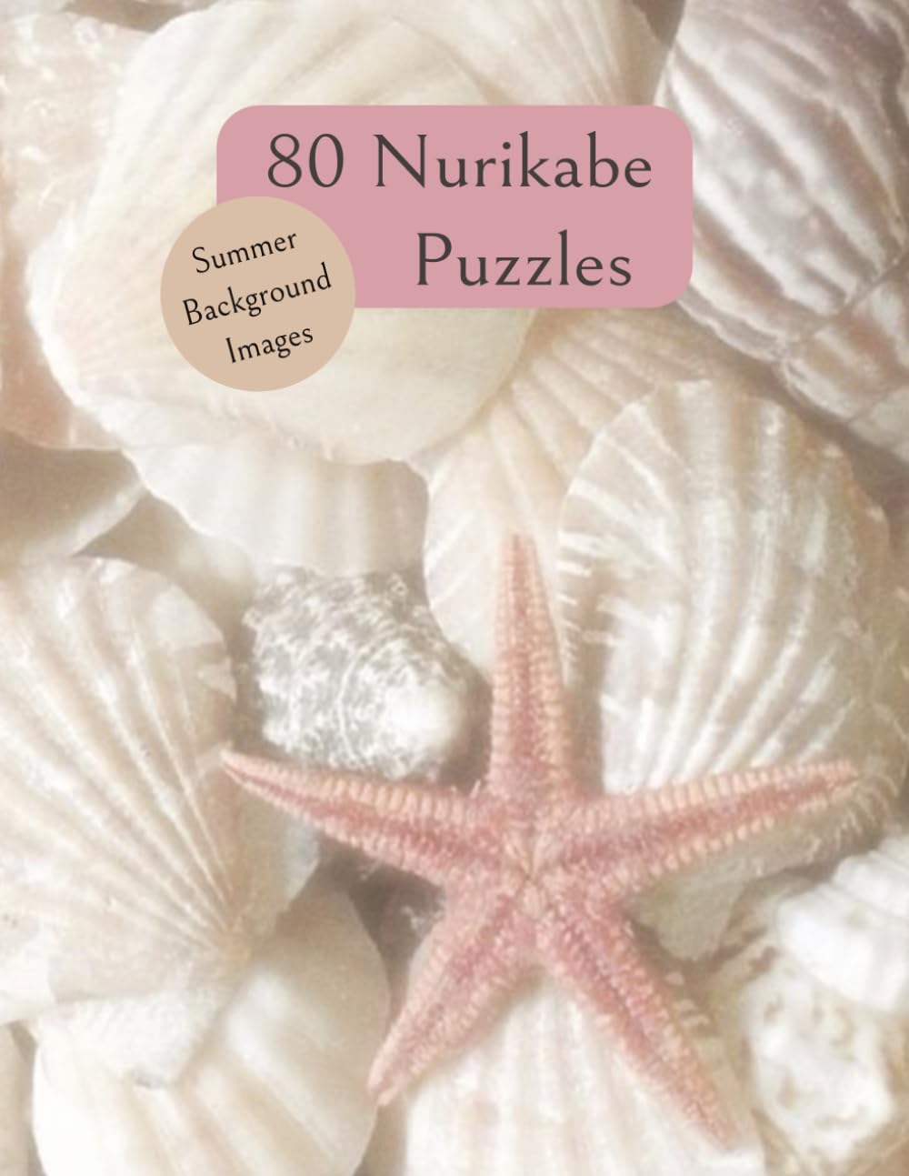 80 Nurikabe Puzzles with Summer Background Images: 8.5x11 Inches. Instructions included.
