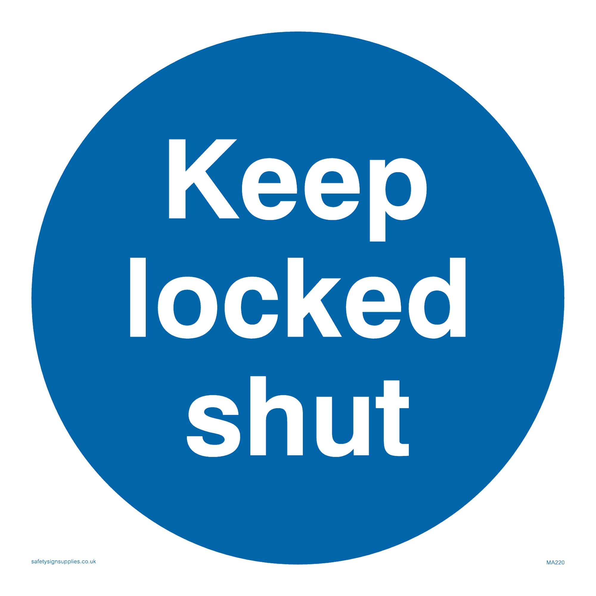 Pack of five - Keep Locked Shut Sign - 150x150mm - S15