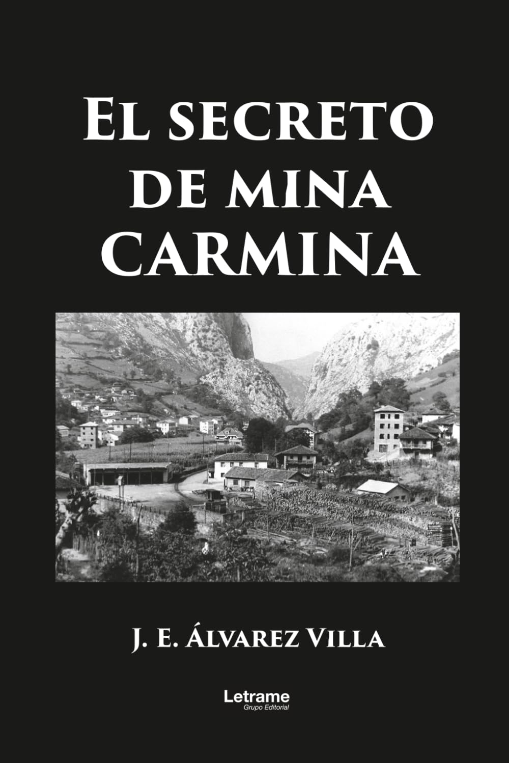 El secreto de mina Carmina: 1 (Novela ficción)