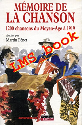 Photo de Mémoire de la chanson : 1200 chansons du Moyen Age à 1919