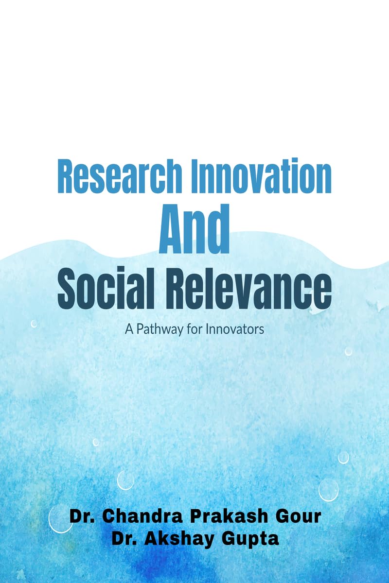 Research Innovation and Social Relevance: A Pathway For Innovators
