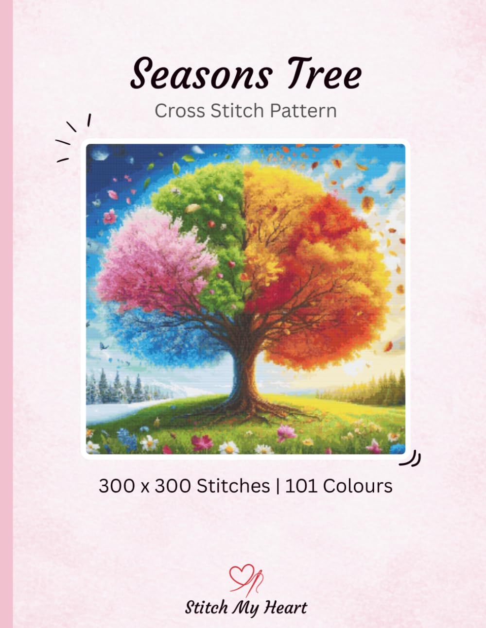 Seasonal Tree Cross Stitch Pattern Book - Stitch My Heart | Colour, Monochrome and Pattern Keeper (Single Cross Stitch Patterns)