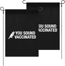 Made In US You Sound Vaccinated Yard Flag Hilarious Banner For Outdoor
