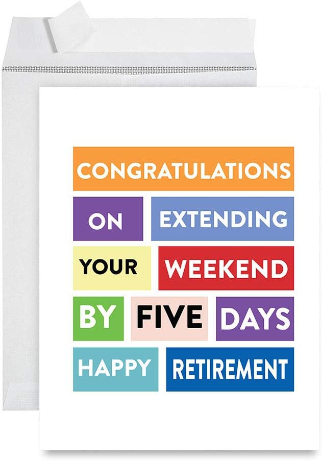Andaz Press Funny Jumbo Retirement Card With Envelope 8.5 x 11 inch, Greeting Card, Extending Weekend By Five Days