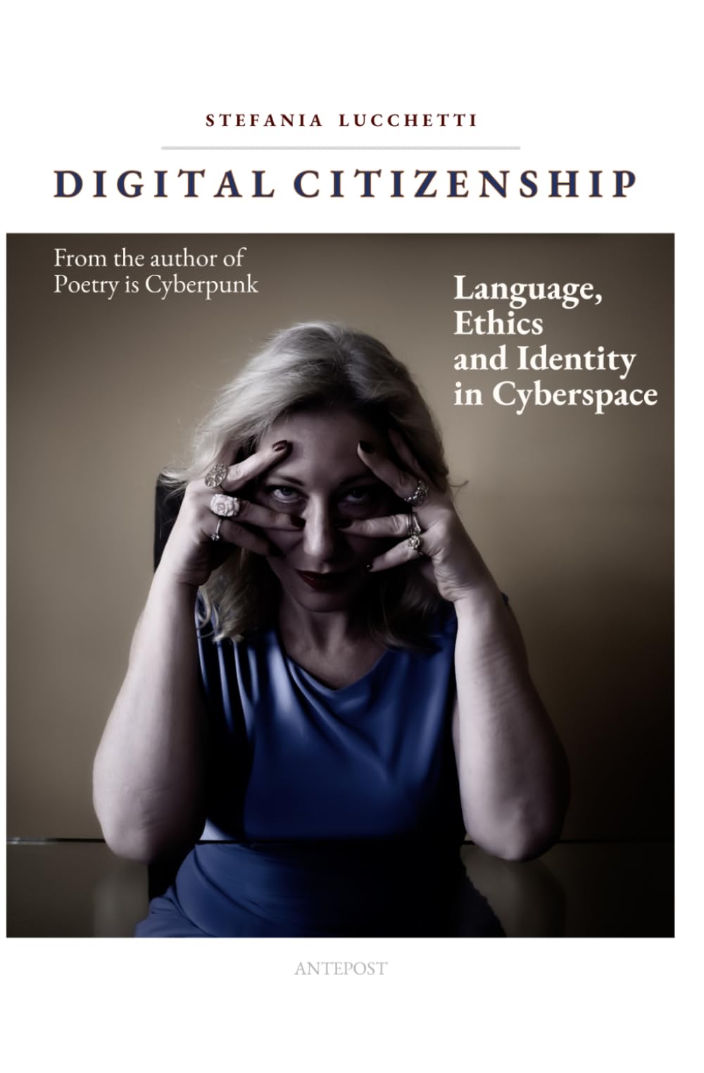 Digital Citizenship: Language, Ethics, and Identity in Cyberspace: 1 (Stefania Lucchetti - Essays)