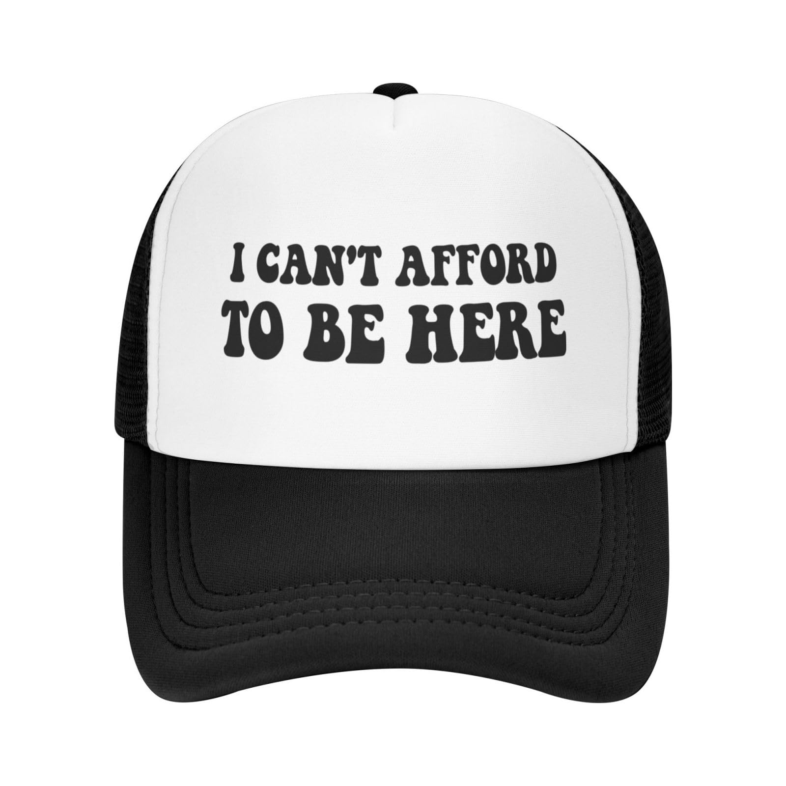 Generic I Can't Afford to Be Here Trucker Hats for Women Black Men Funny Slogan Black Hats for Men