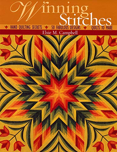Winning Stitches: Hand Quilting Secrets - 50 Fabulous Designs - Quilts to Make