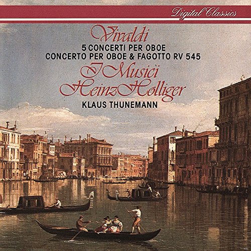 Vivaldi: 5 Concerti Per Oboe, [Audio CD] I Musici; Holliger, Heinz;