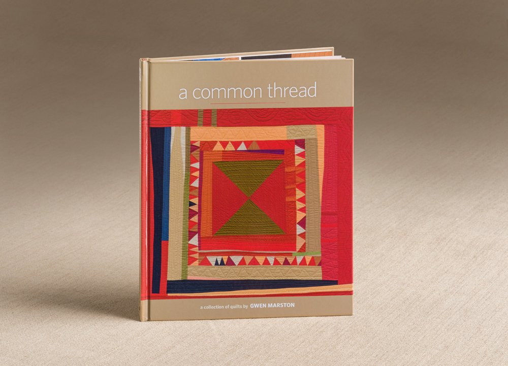 A Common Thread: A Collection of Quilts