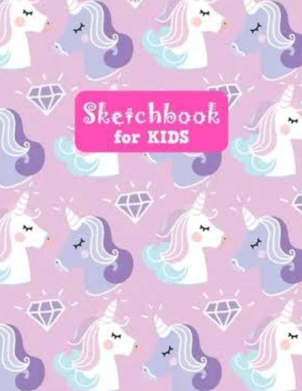 Sketchbook For Kids: Unicorn Design with 100 Pages of blank pages, 8.5"x11", drawing or learning to draw