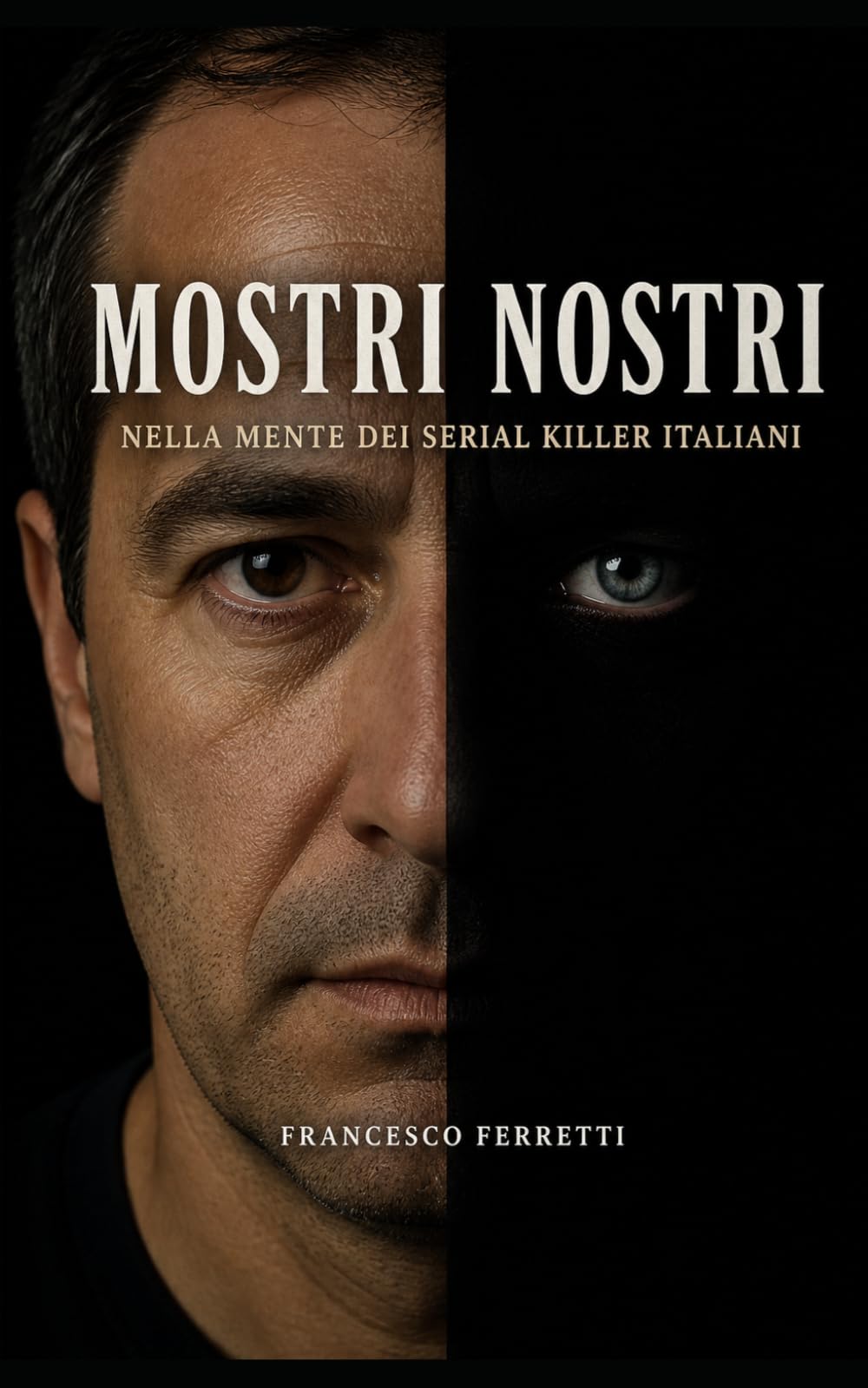 Mostri Nostri: Nella mente dei serial killer italiani