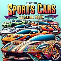 Exotic Sports Cars Coloring Book: for Adults over 100 Pages of 50 Unique Iconic Supercars,Modern, Retro Classics, Race, Luxury and Muscle Cars with ... Pages for Stress Relief & Relaxation. B0D3C45G48 Book Cover