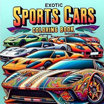 Exotic Sports Cars Coloring Book: for Adults over 100 Pages of 50 Unique Iconic Supercars,Modern, Retro Classics, Race, Luxury and Muscle Cars with ... Pages for Stress Relief & Relaxation.
