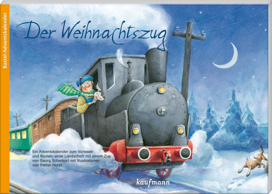 Der Weihnachtszug. Ein Adventskalender zum Vorlesen und Basteln einer...