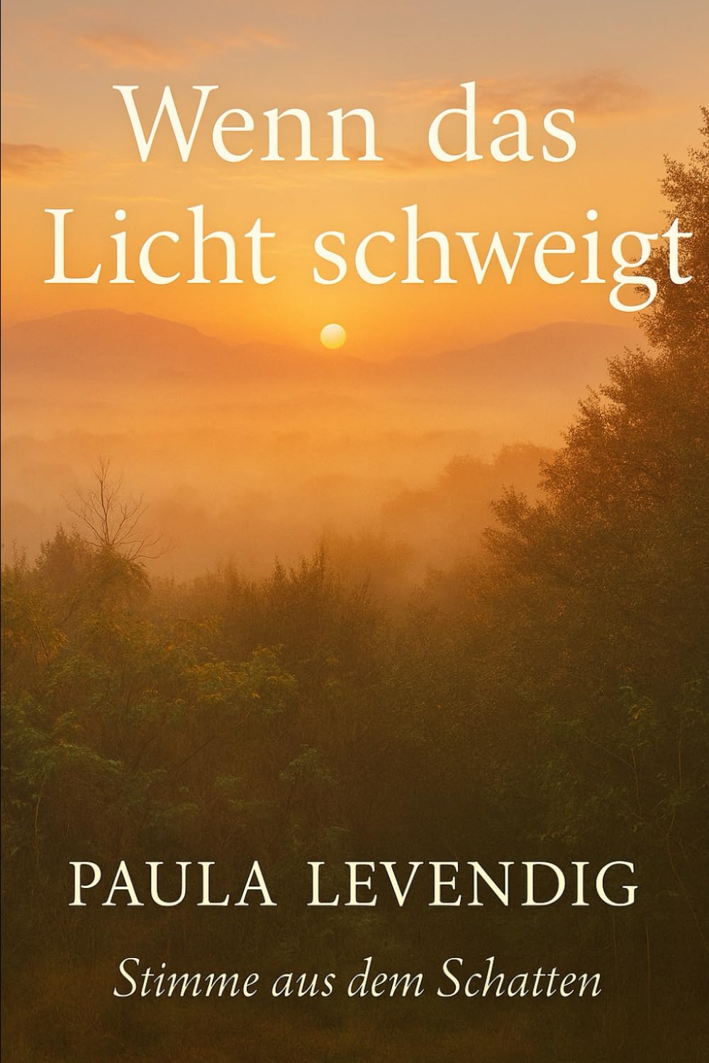 Wenn das Licht schweigt: 4 Teil (Echo der Schatten)