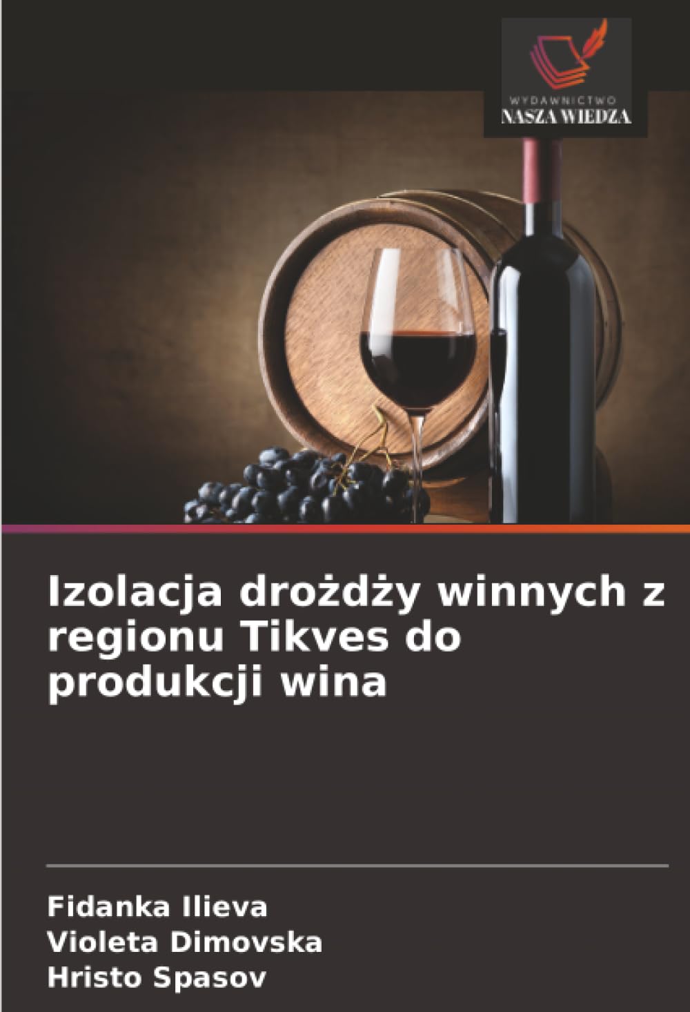 Izolacja drożdży winnych z regionu Tikves do produkcji wina