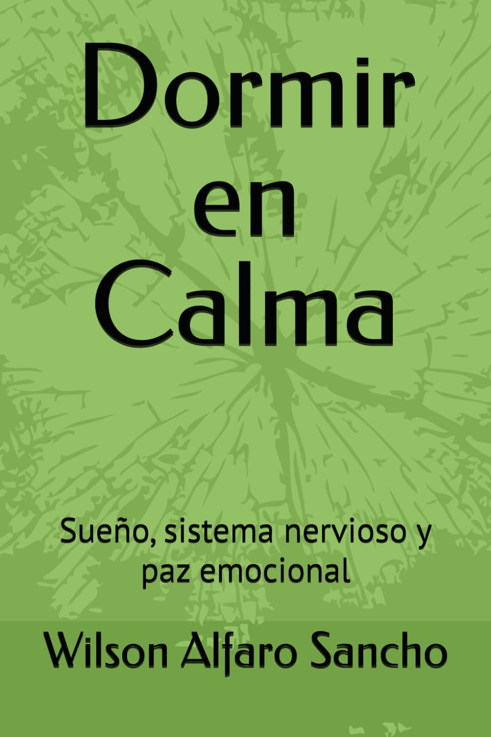 Dormir en Calma: Sueño, sistema nervioso y paz emocional