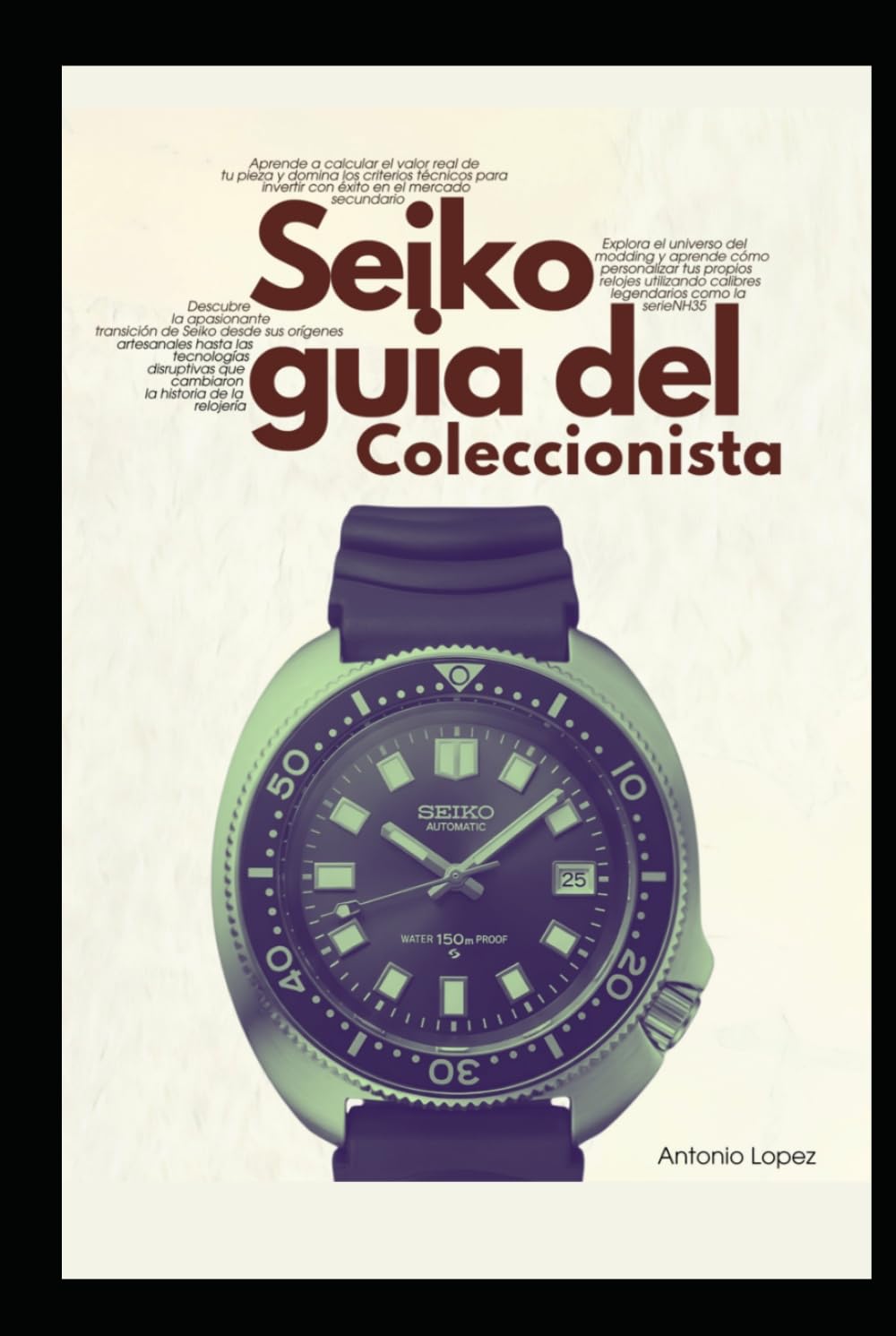 Seiko: Guia del Coleccionista