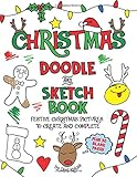 Christmas Doodle and SketchBook: A fun holiday coloring, activity, and doodle book for kids of all ages
