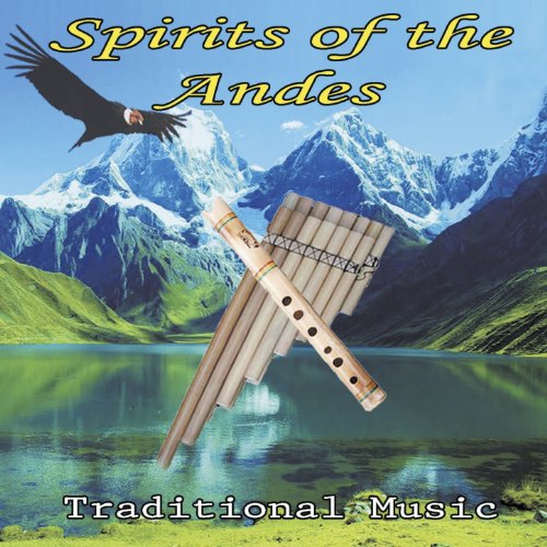 Spirits of the Andes (Traditional Music) by Wayra on Amazon Music