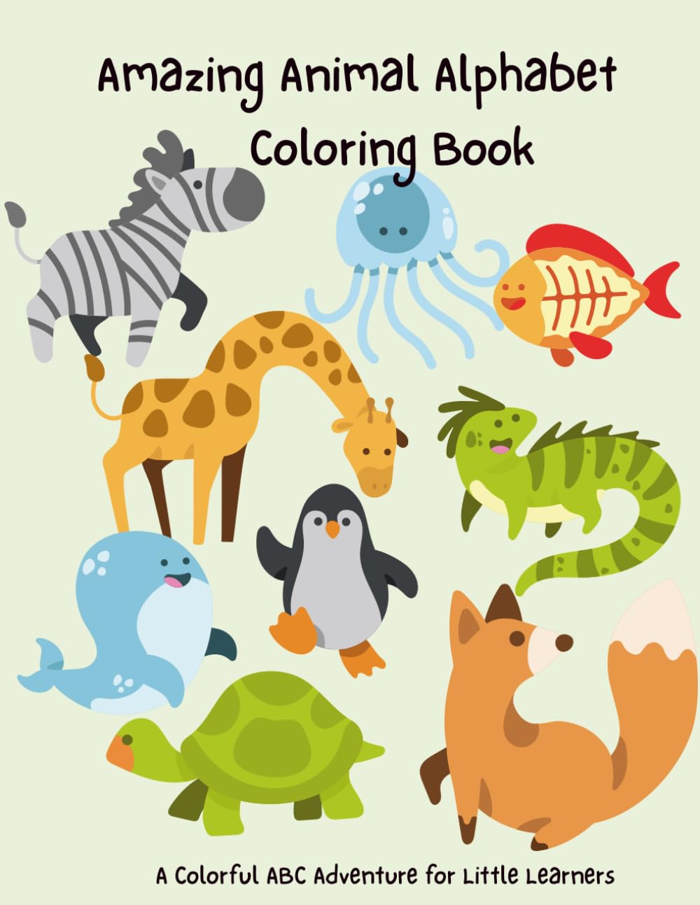 Amazing Animal Alphabet Coloring Book: A Colorful ABC Adventure for Little Learners