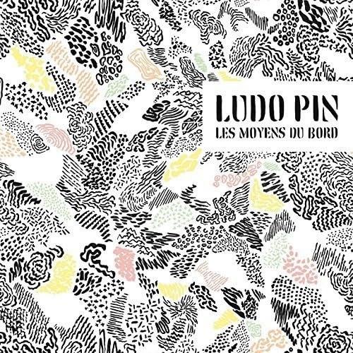 Les Moyens Du Bord [Audio CD] Ludo Pin