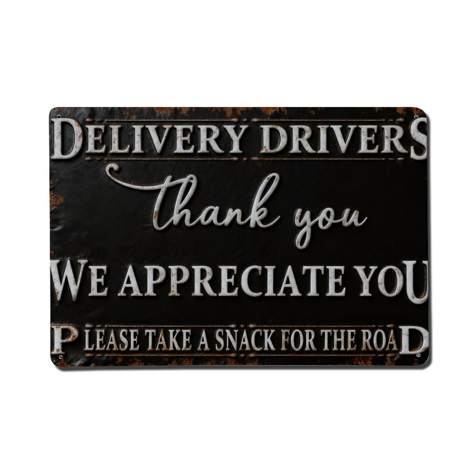 Delivery Drivers Thank You We Appreciate You Please Take A Snack For The Road Metal Tin Sign Plaque